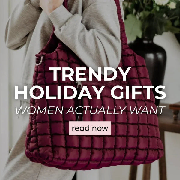Trendy Holiday Gifts Women Actually Want