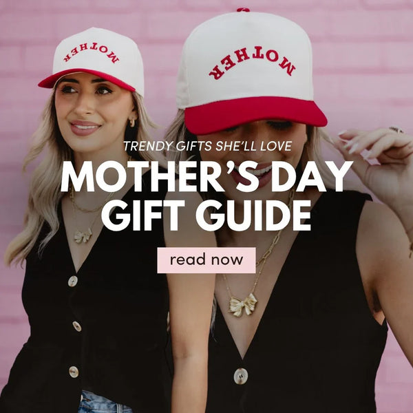 Trendy Mother’s Day Gift Ideas She’ll Actually Love