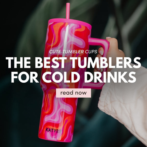The Best Tumblers For Cold Drinks