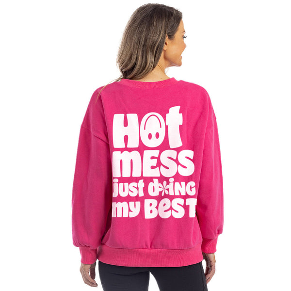 Hot Mess Just Doing My Best Women s Sweatshirt