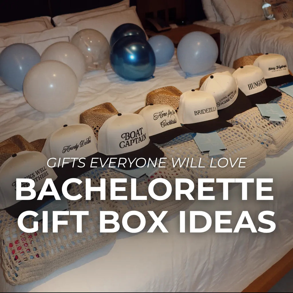 Bachelorette Gift Box Ideas: Bachelorette Gifts Everyone Will Love