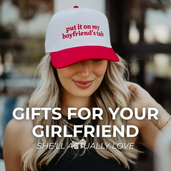 Cute Gifts for Your Girlfriend She’ll Actually Love