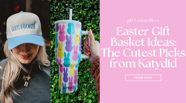 Easter Gift Basket Ideas: The Cutest Picks from Katydid