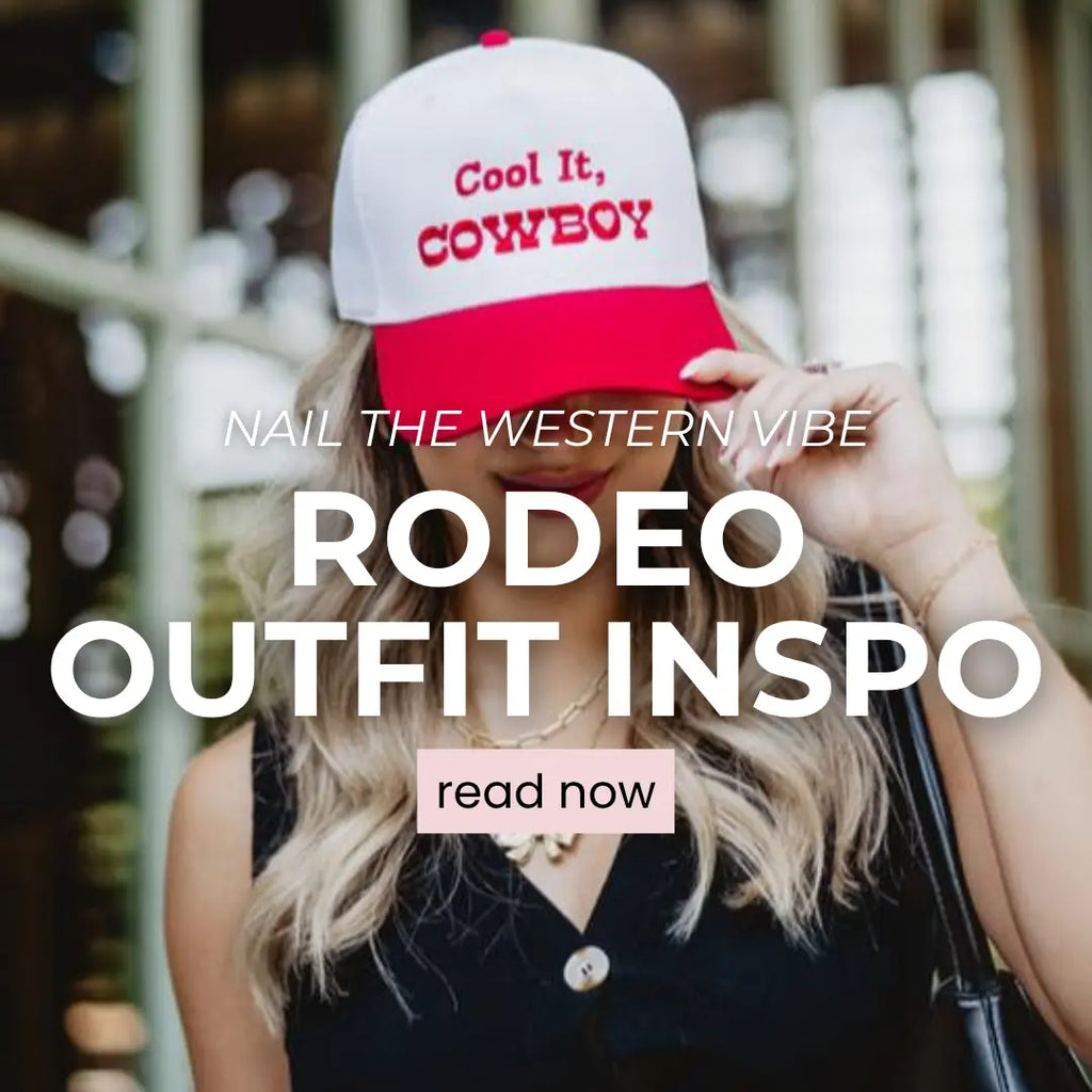 Nail the western vibe: rodeo outfit inspo
