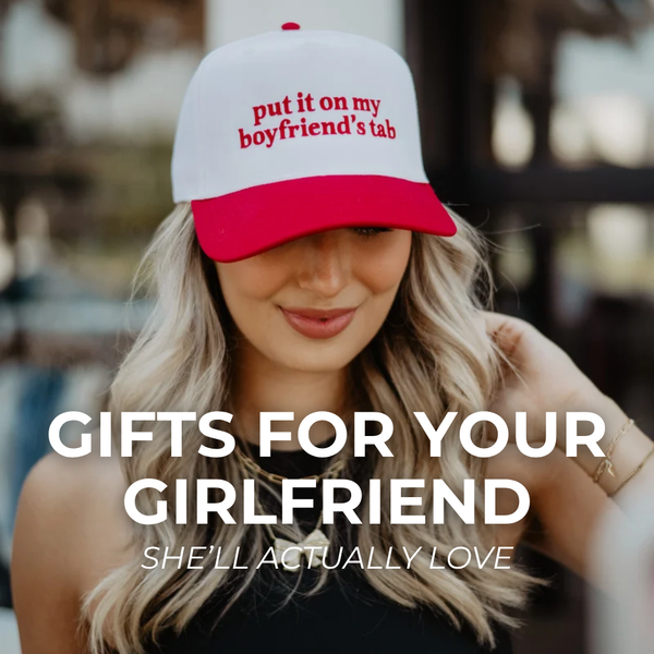 Cute Gifts for Your Girlfriend She’ll Actually Love