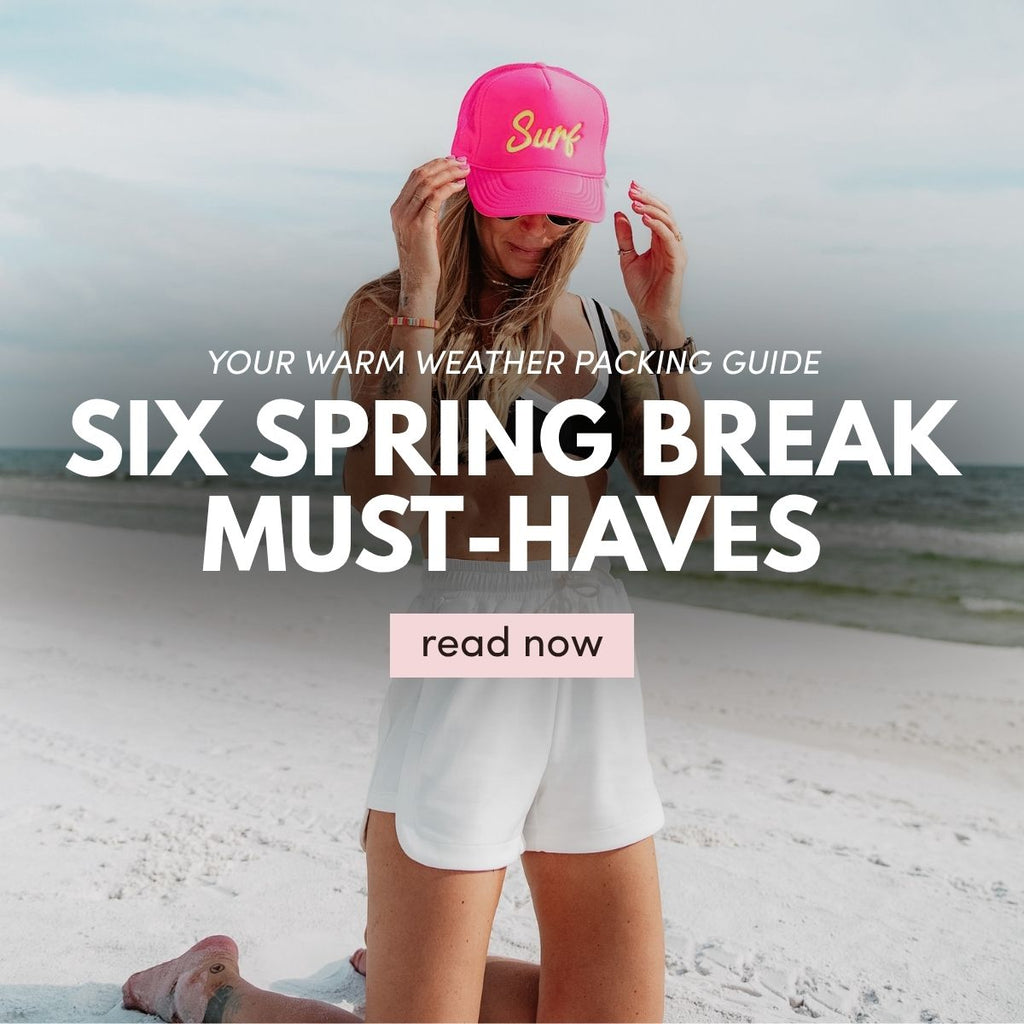 Six Spring Break Must Haves From Katydid