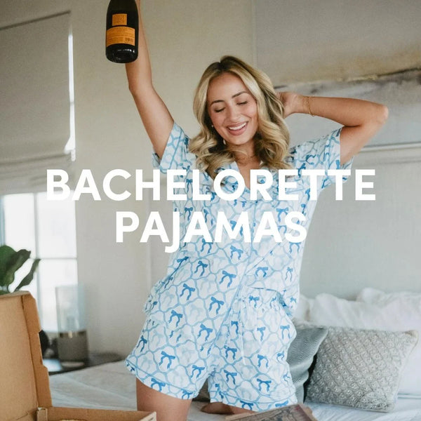 Bridal Party Pajamas for Getting Ready and the Bach Weekend