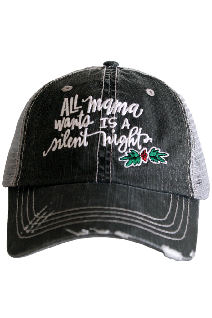 All Mama Wants Is A Silent Night Trucker Hat