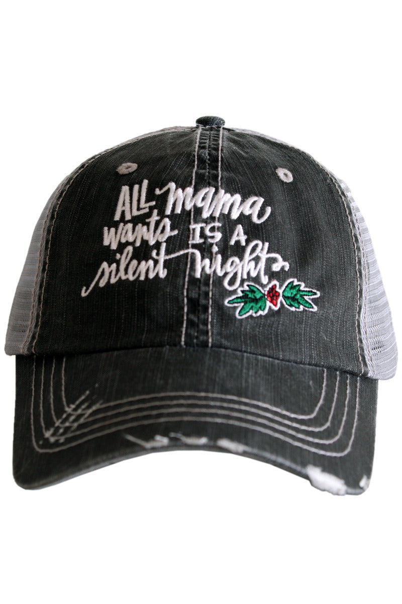 All Mama Wants Is A Silent Night Trucker Hat - Katydid.com