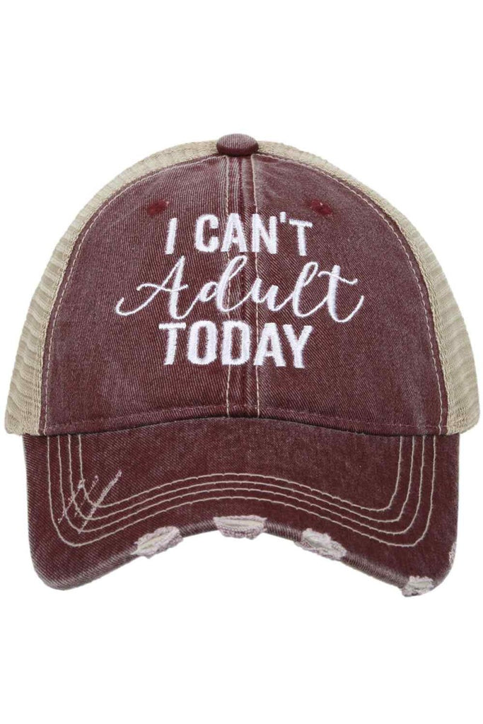 I Can't Adult Today Trucker Hat