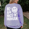 Be A Nice Human Crewneck Sweatshirt