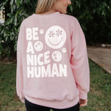 Be A Nice Human Crewneck Sweatshirt