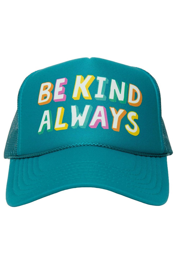 Be Kind Always Foam Trucker Hat