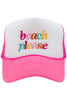 Beach Please (LOWER CASE) Foam Trucker Hat