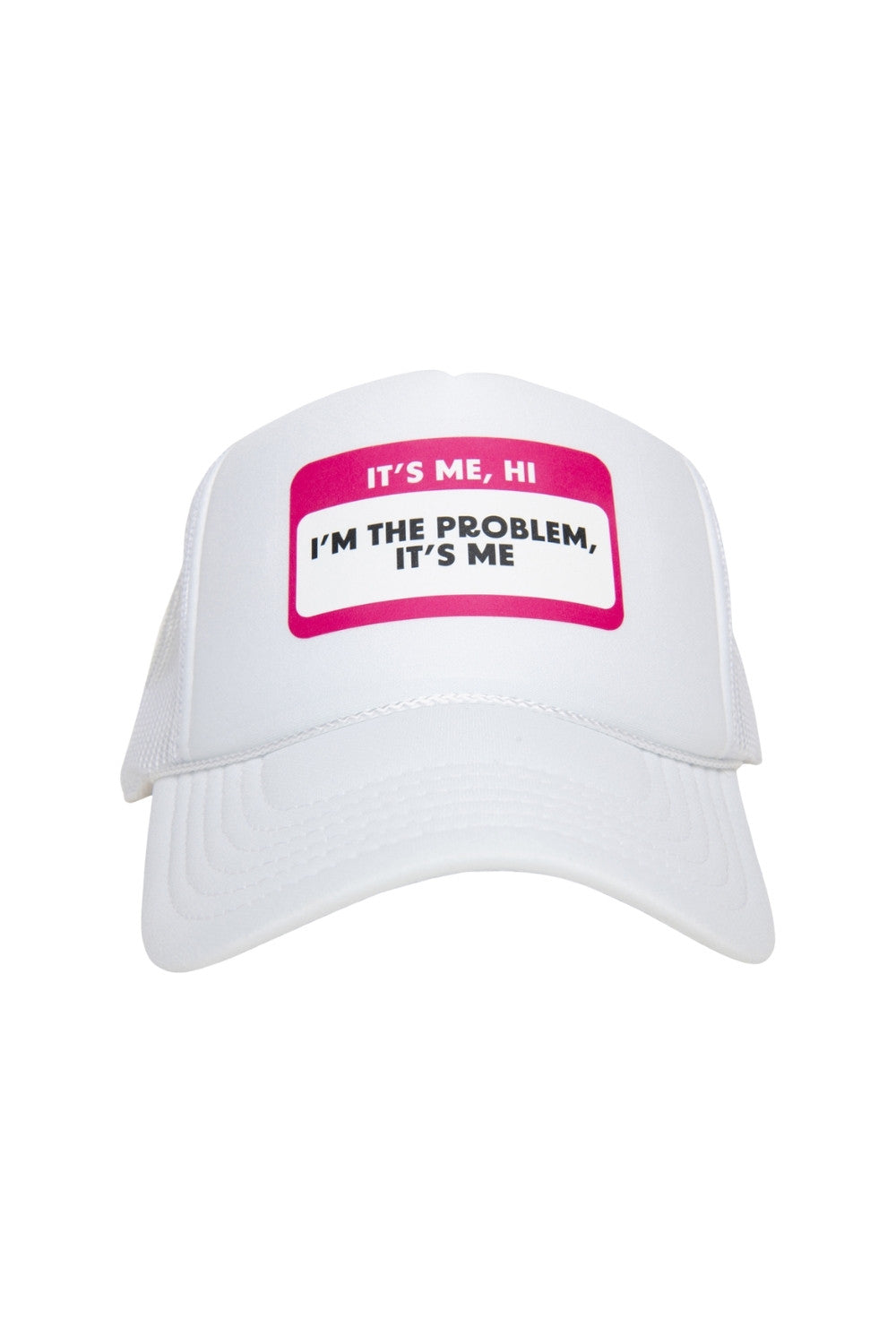 It's Me Hi I'm the Problem It's Me Name Tag Hat