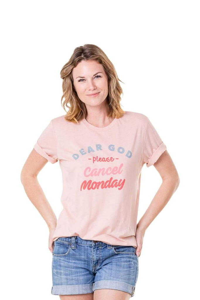 Dear God Please Cancel Monday Graphic T-Shirts