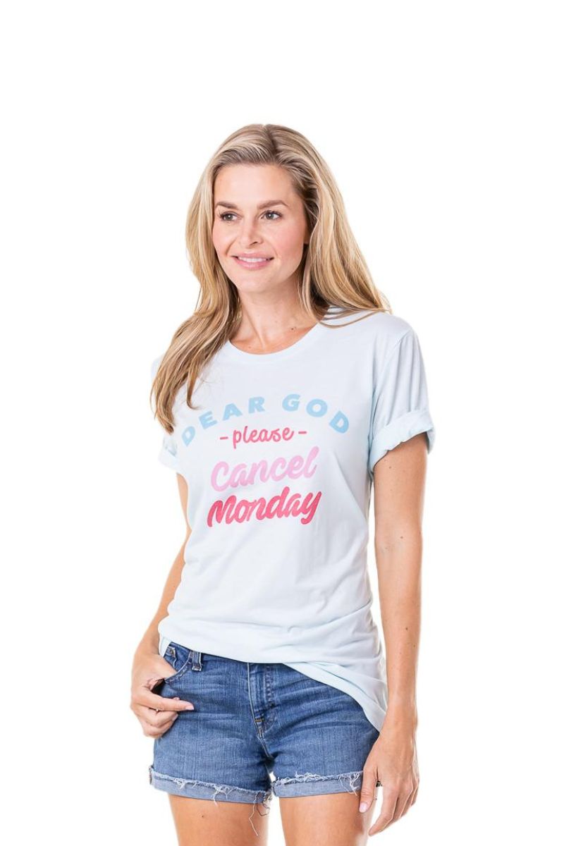 Dear God Please Cancel Monday Graphic T-Shirts - Katydid.com