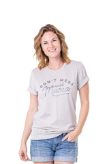 Don't Mess with Mama Graphic T-Shirts