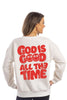 God is Good All The Time Sweatshirt Women