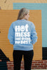 Hot Mess Just Doing My Best Women's Sweatshirt