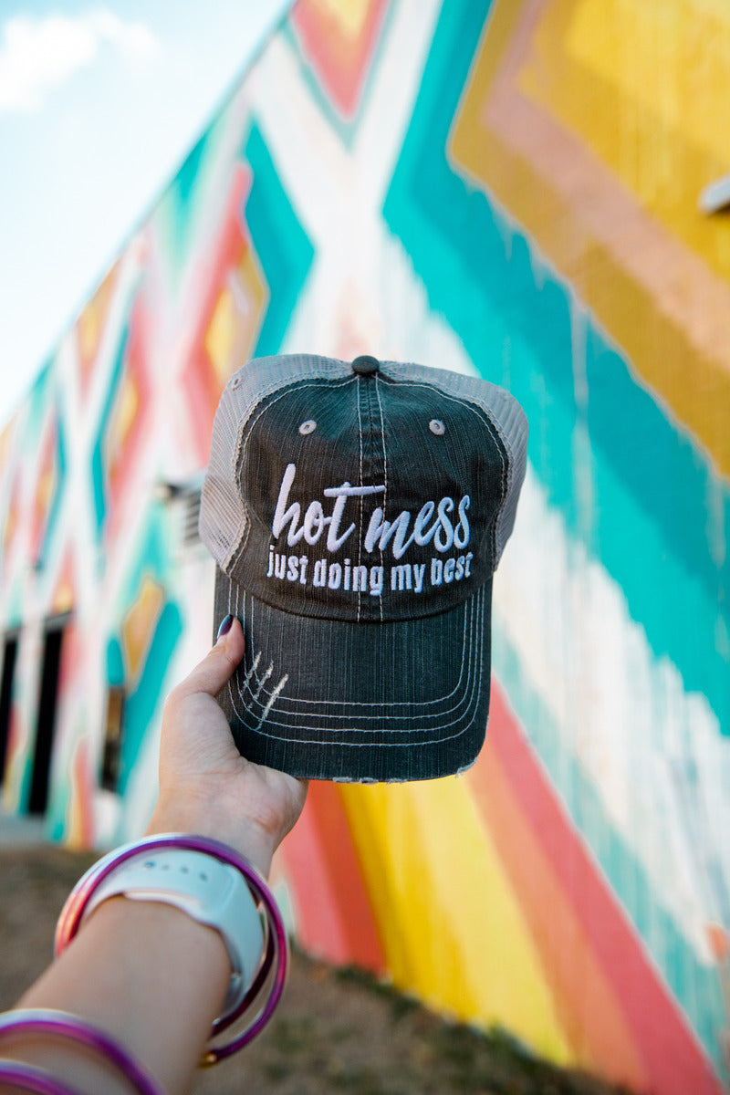 Hot Mess Just Doing My Best Trucker Hat
