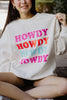 Howdy Howdy Howdy Crewneck Sweatshirt