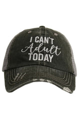 I Can't Adult Today Trucker Hat