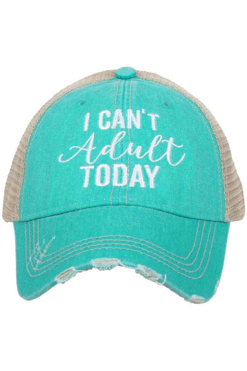 I Can't Adult Today Trucker Hat - Katydid.com
