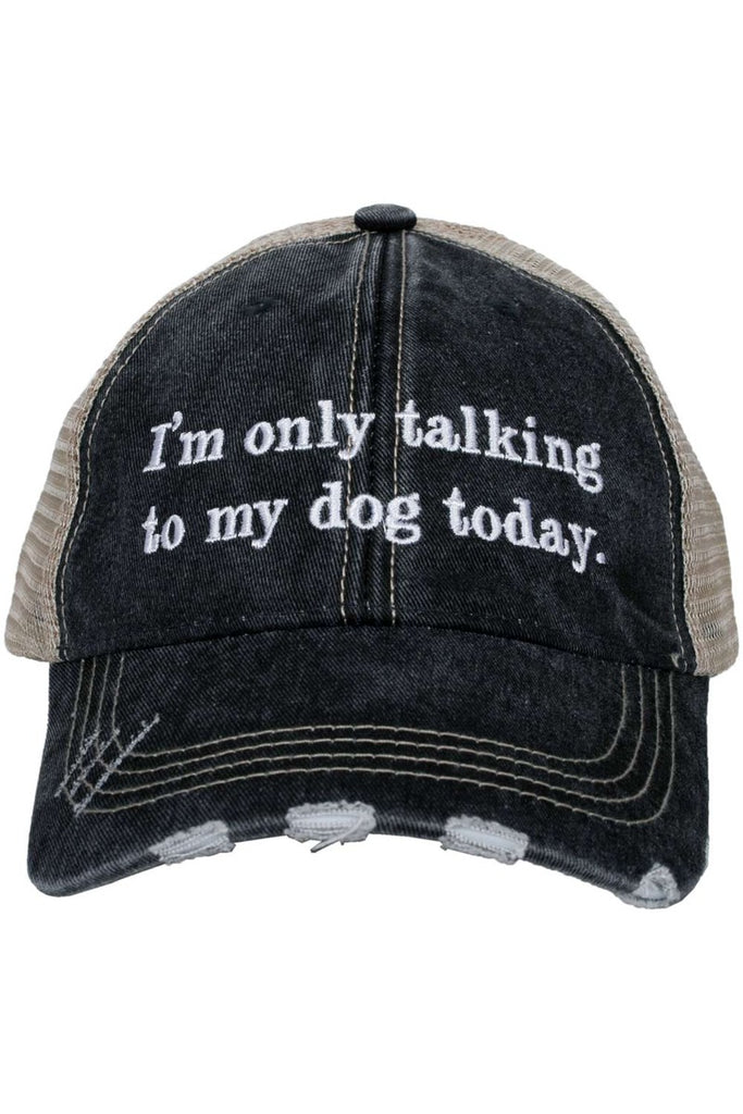 I'm Only Talking to My Dog Women's Trucker Hats