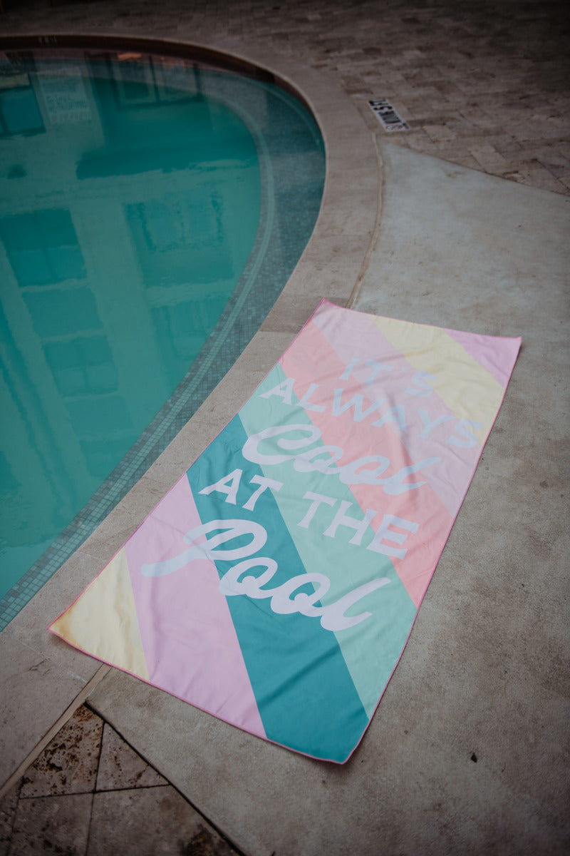 It's Always Cool At The Pool Quick Dry Towel