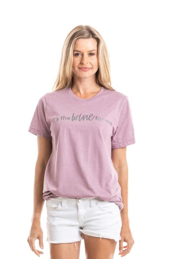 It's The Wine for Me Graphic T-Shirts