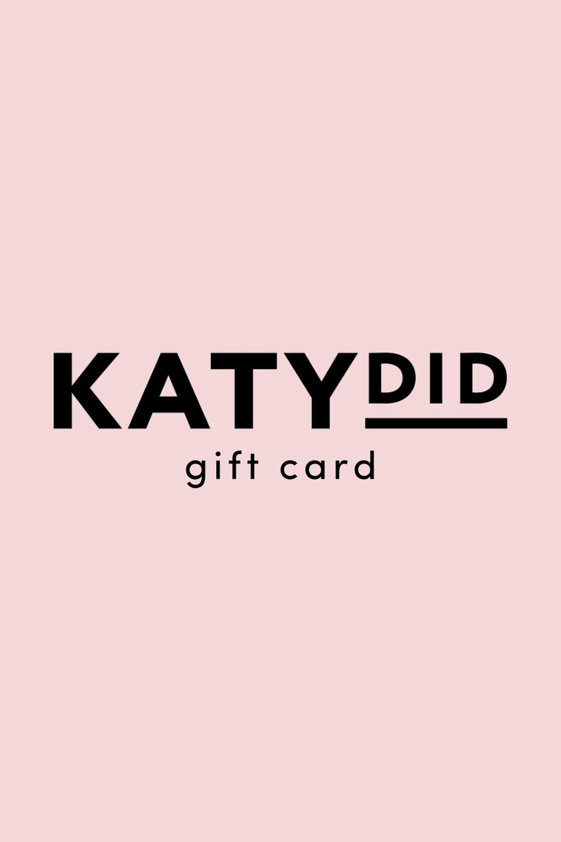 Light pink background featuring bold black “KATYDID” with DID underlined and “Katydid E-Gift Card” below. Ideal digital gift from Katydid.com for women who love unique style.