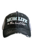 Mom Life is the Best Life Trucker Hat