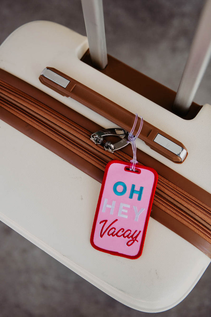 Oh Hey Vacay Luggage Tags