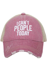 I Can't People Today Trucker Hat