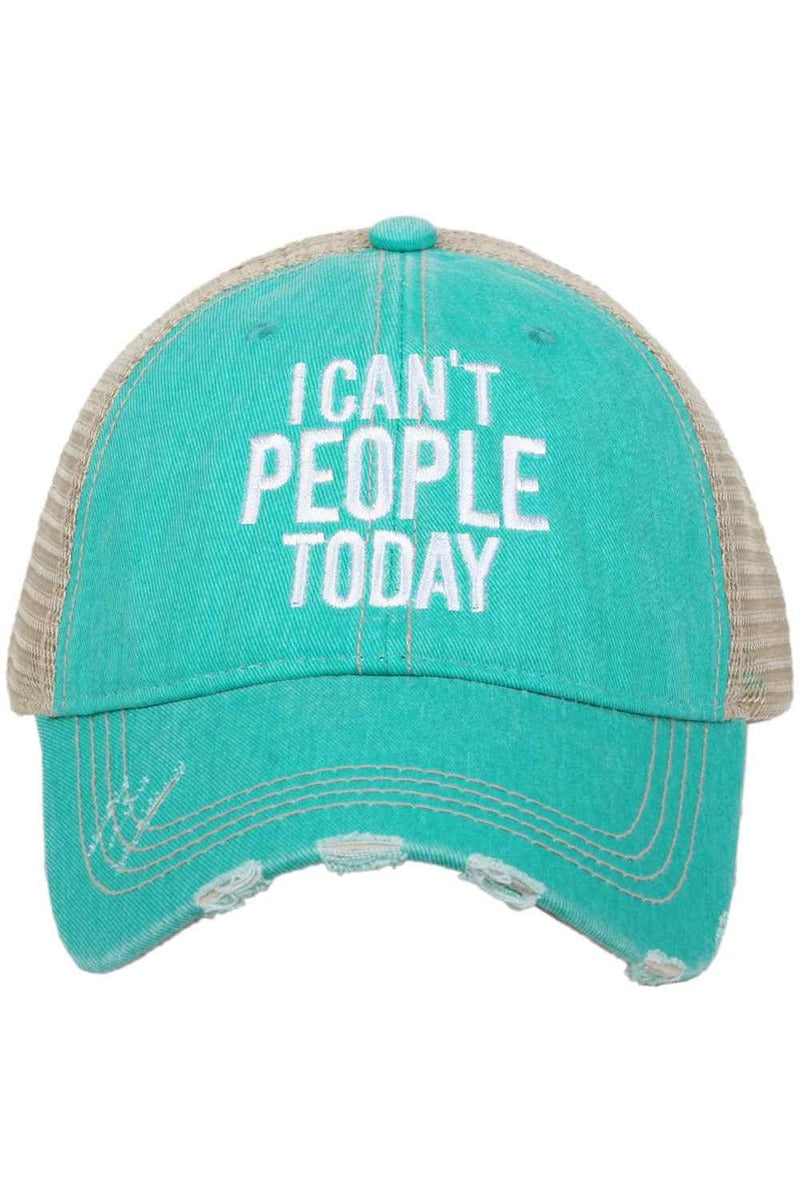 I Can't People Today Trucker Hat - Katydid.com