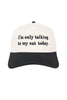 I'm Only Talking To My Cat Today Trucker Hats Vintage