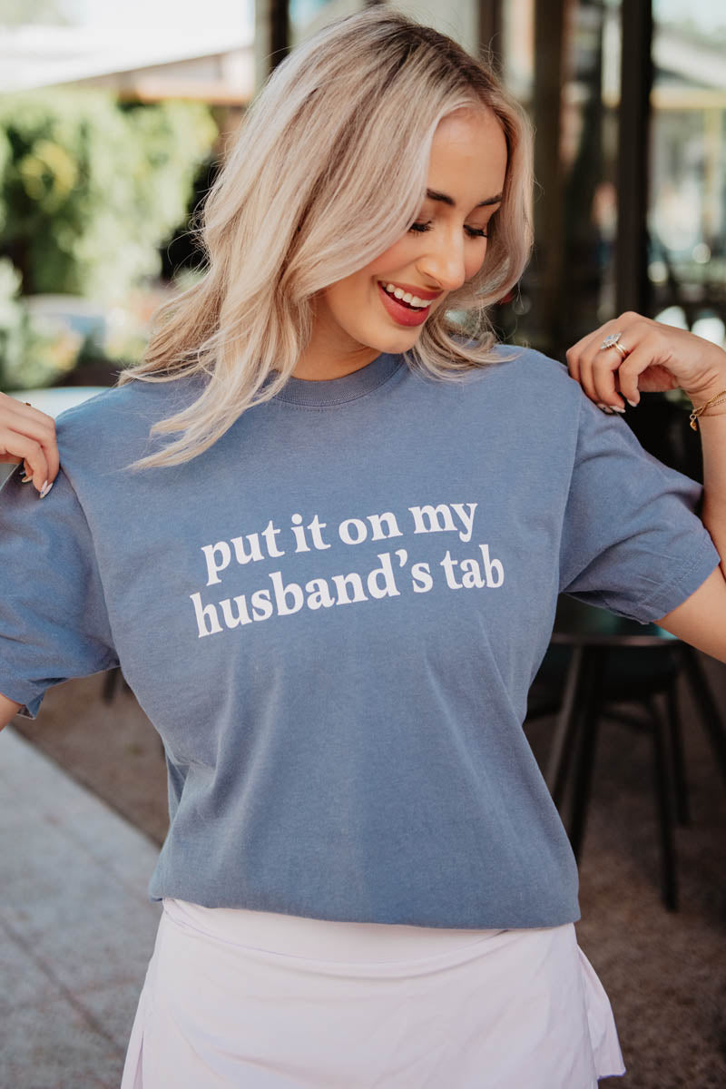 Put It On My Husband's Tab T-Shirt - Katydid.com