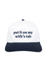 Put It On My Wife's Tab Vintage Trucker Hat