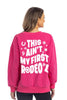 This Ain't My First Rodeo Cute Sweatshirt