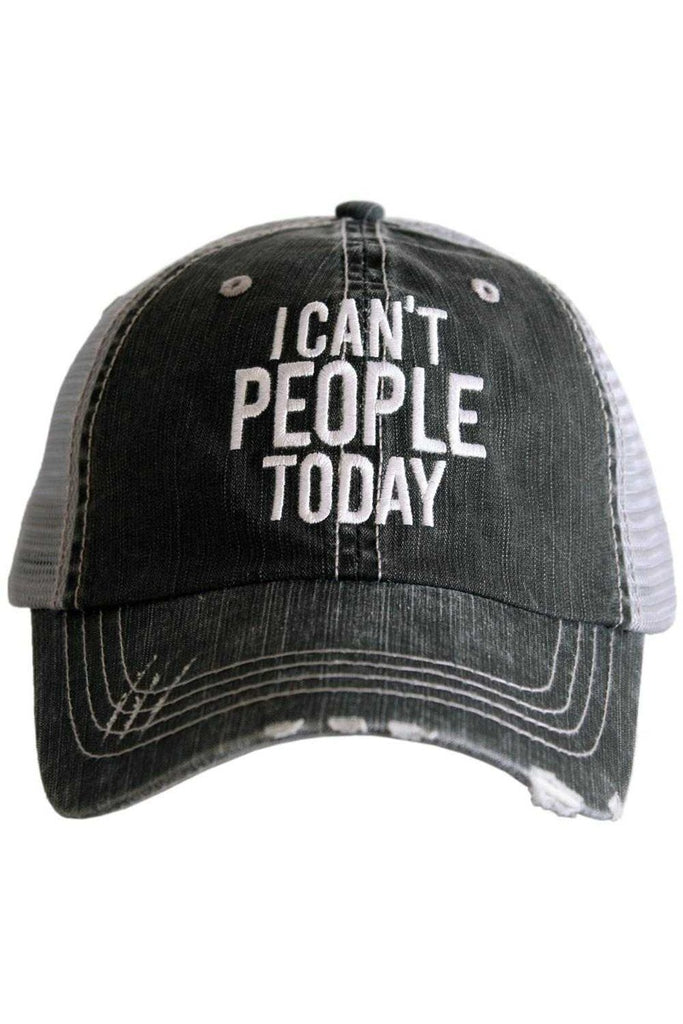 I Can't People Today Trucker Hat