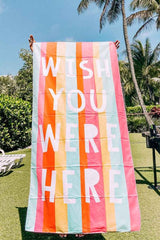 Wish You Were Here Quick Dry Beach Towels