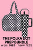 Polka Dot Prep Bundle