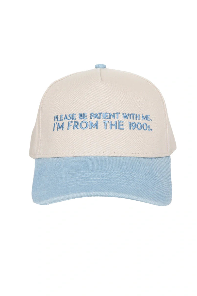 Please Be Patient With Me I'm From The 1900s Trucker Cap