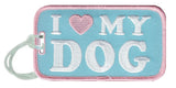 I Love My Dog Luggage Tags - Katydid.com