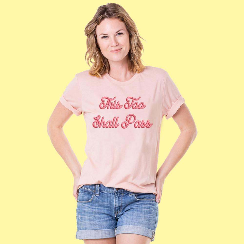 Katydid This Too Shall Pass Women’s T-Shirts - Katydid.com
