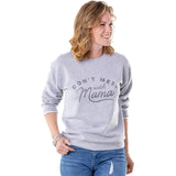 Katydid Don't Mess With Mama Women's Sweatshirts - Katydid.com