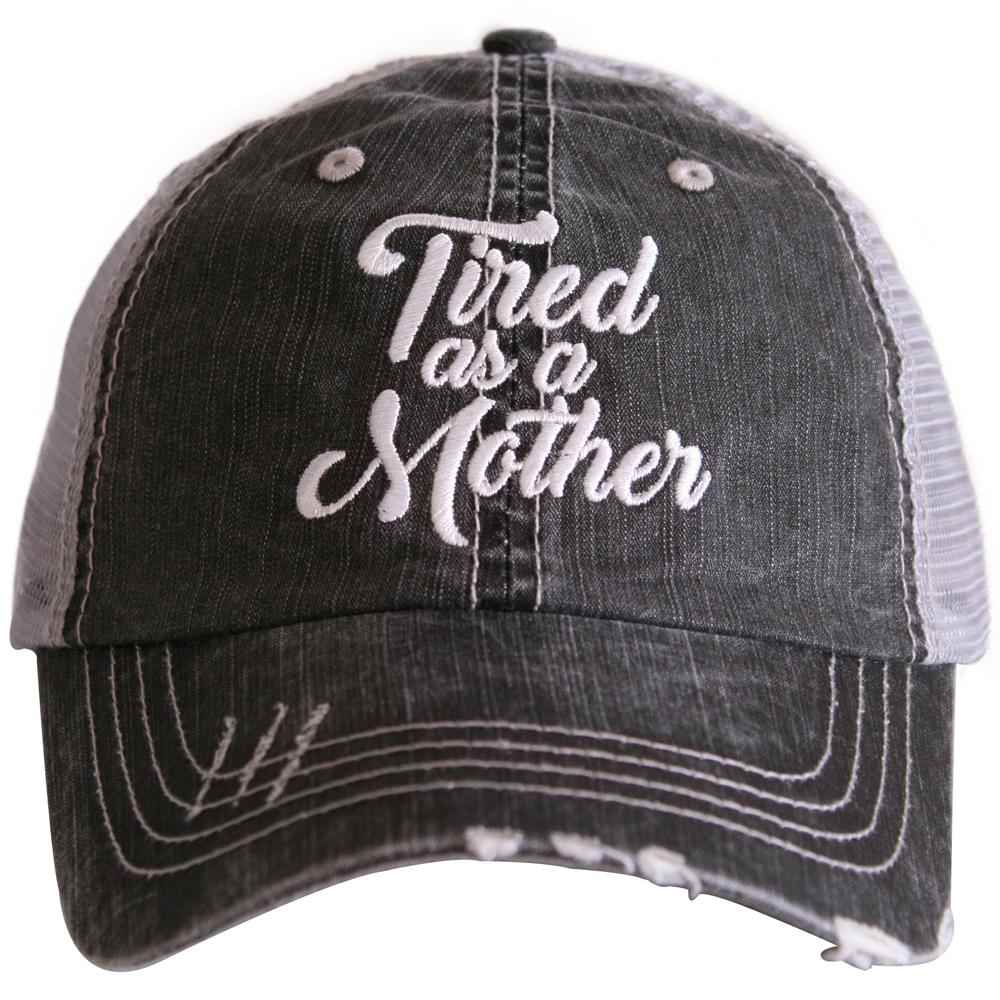 Tired as a Mother Trucker Hat