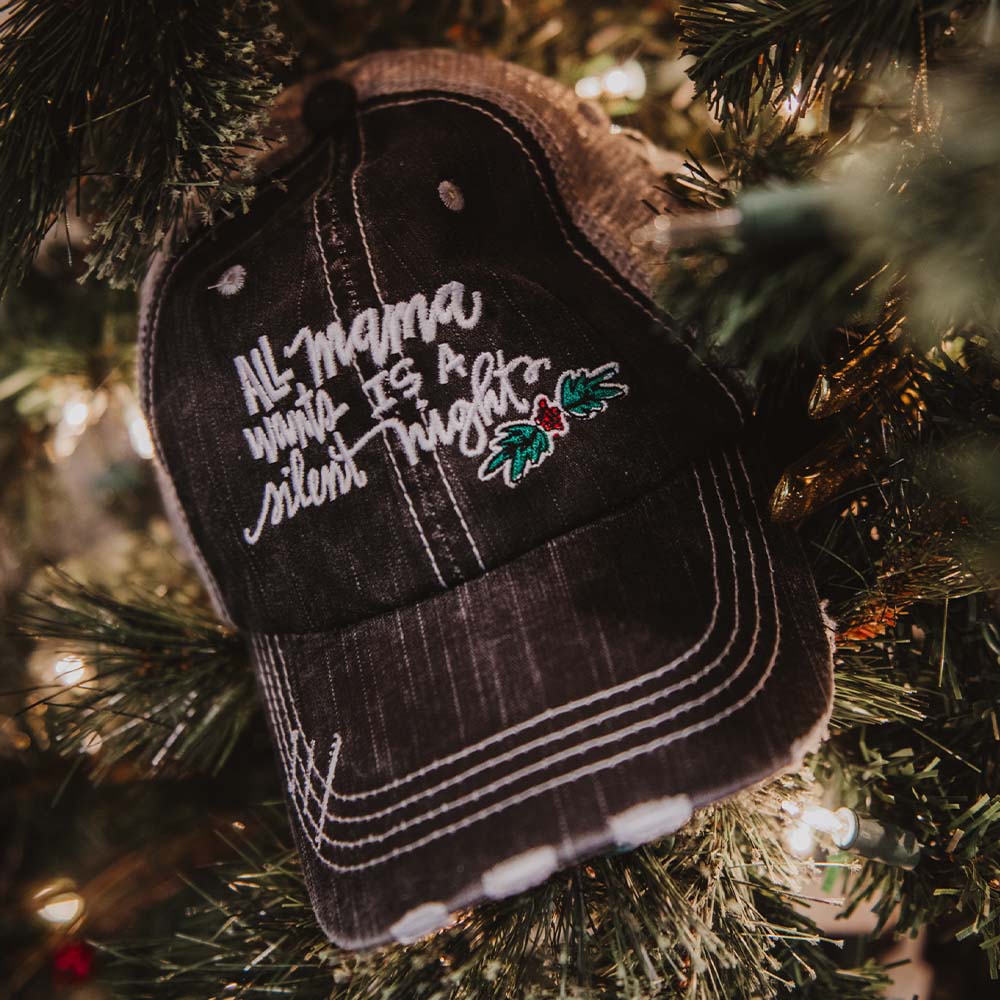All Mama Wants Is A Silent Night Trucker Hat