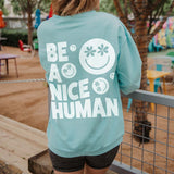 Be a Nice Human Corded Sweatshirt